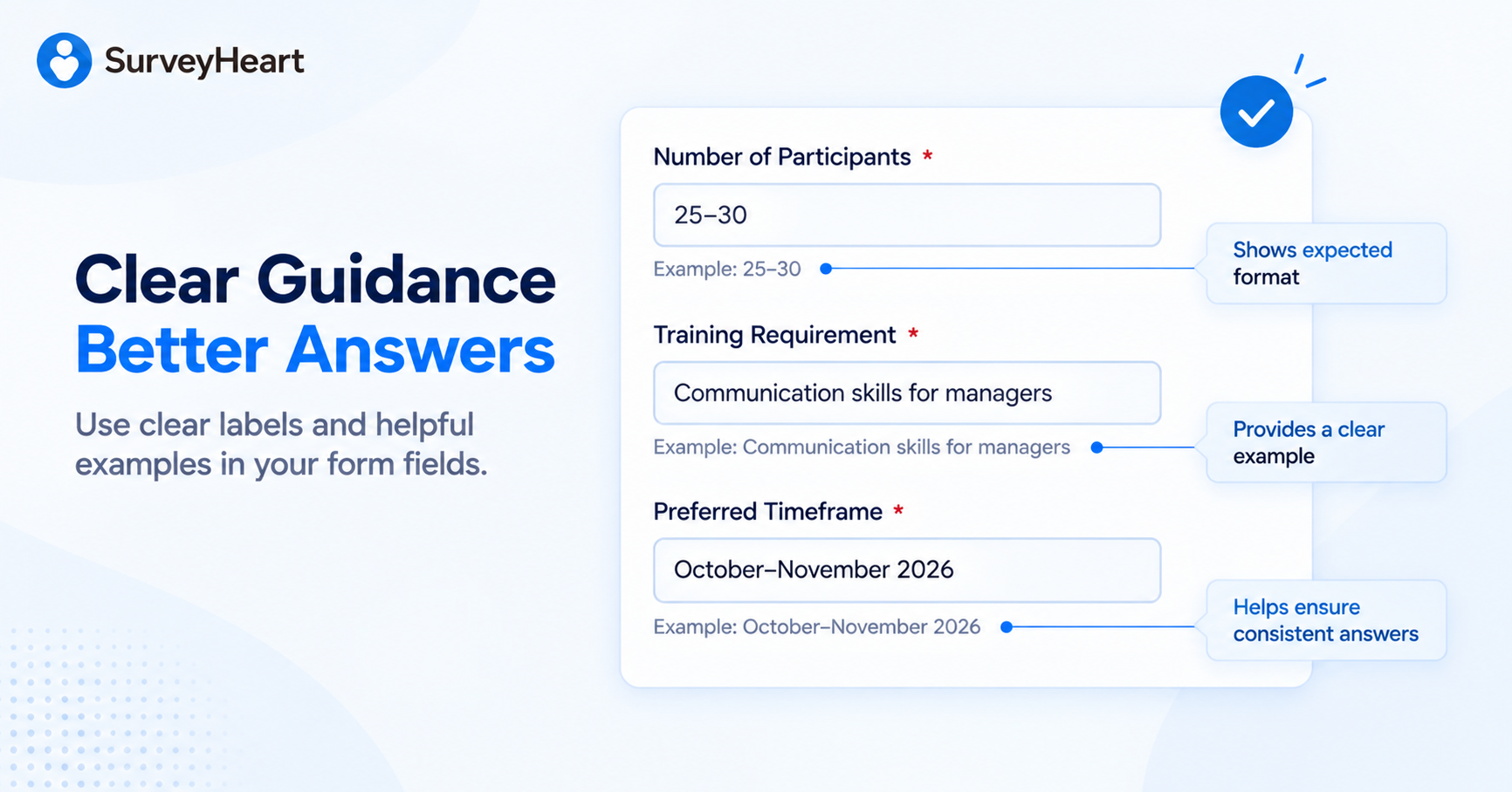 Online form fields using clear labels and example guidance to show respondents what answers are expected